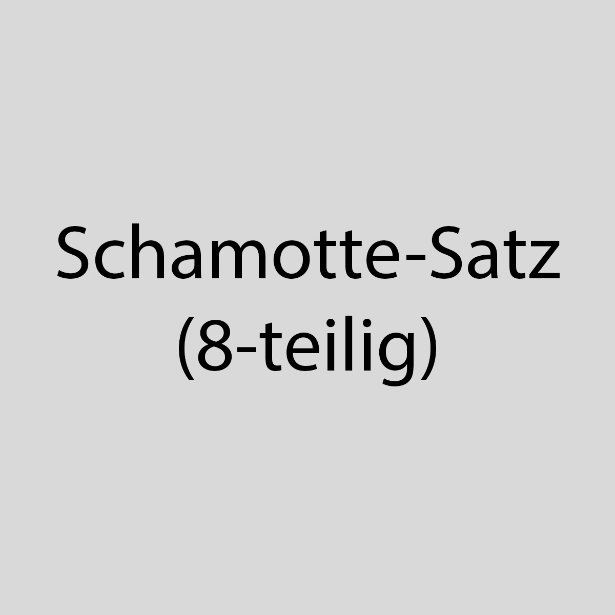 Schamotte-Satz (8-teilig) für HGZ (Art. 13620)
