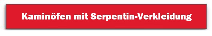 Hier finden Sie Kaminöfen mit Serpentinverkleidung